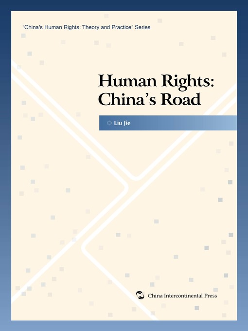 Title details for Human Rights: China's Road (人权：中国道路 ) by Liu Jie - Available